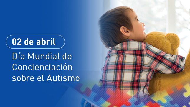2 De Abril Día Mundial de la concientización sobre el Autismo