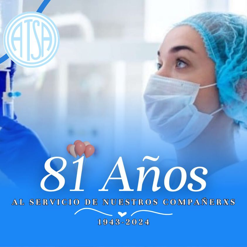 ATSA CUMPLE 81 AÑOS DE VIDA INSTITUCIONAL EN SANTIAGO DEL ESTERO