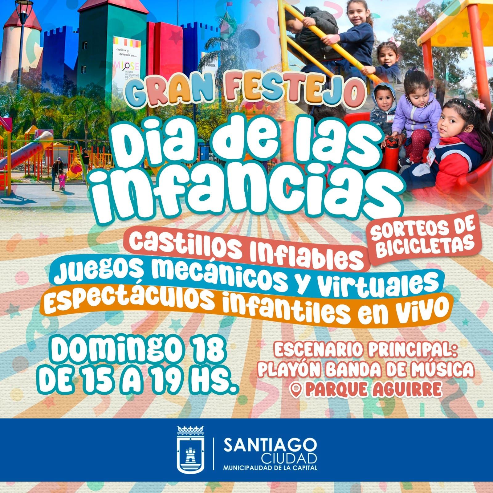 LA MUNICIPALIDAD DE LA CAPITAL ORGANIZA UN GRAN FESTEJO EN EL PARQUE AGUIRRE POR EL DIA DE LAS INFACIAS